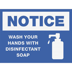 Lorell NOTICE Wash Hands With Disinfect Soap Sign, 8 in Width, Blue