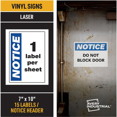 Avery NOTICE Header Self-Adhesive Outdoor Sign - "NOTICE"7" Width x 10" Length - Permanent Adhesive - Rectangle - Laser - White - Vinyl - 1 / Sheet - 15 Total Sheets - 15 Total Label(s) - 15 Label