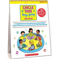 Scholastic Circle Time Sing-Along Flip Chart - Theme/Subject: Fun - Skill Learning: Songs, Sharing, Social Development